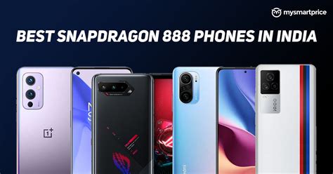 mobile phones with snapdragon 888|Snapdragon 888 Mobile Phones Price List 2024 .